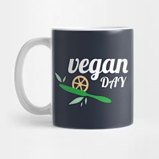 It's Vegan Day! Mug